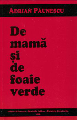 De mamă și de foaie verde